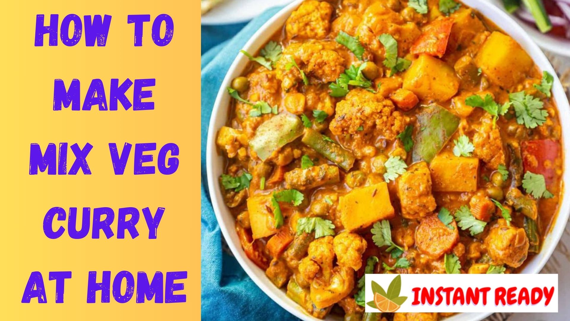 How to Make Mix Veg Curry at Home