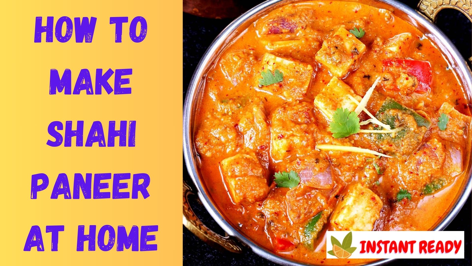 How to Make Shahi Paneer at Home